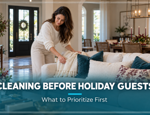 Cleaning Before Holiday Guests: What to Prioritize